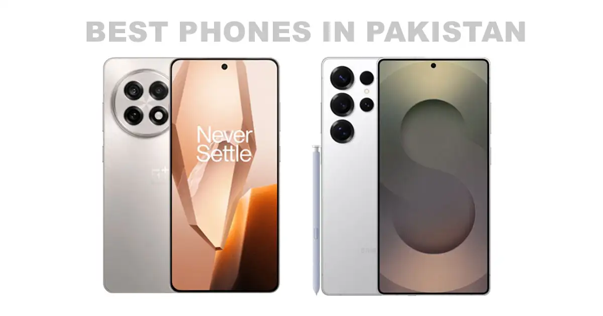 Best Phones in Pakistan 2025: Top Smartphones You Can Buy
